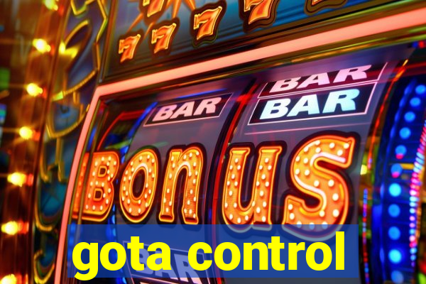 gota control